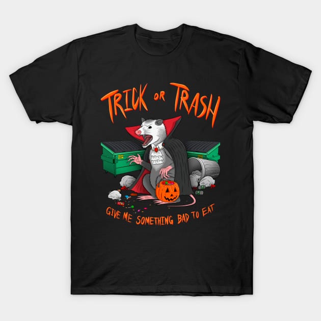 Trick or Trash 2: Dracula Opossum Edition T-Shirt by Justanos